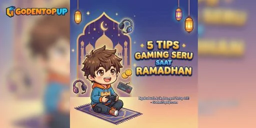 5 Tips Gaming Seru Saat Ramadhan: Ngabuburit Asik, Dompet Tetap Irit!